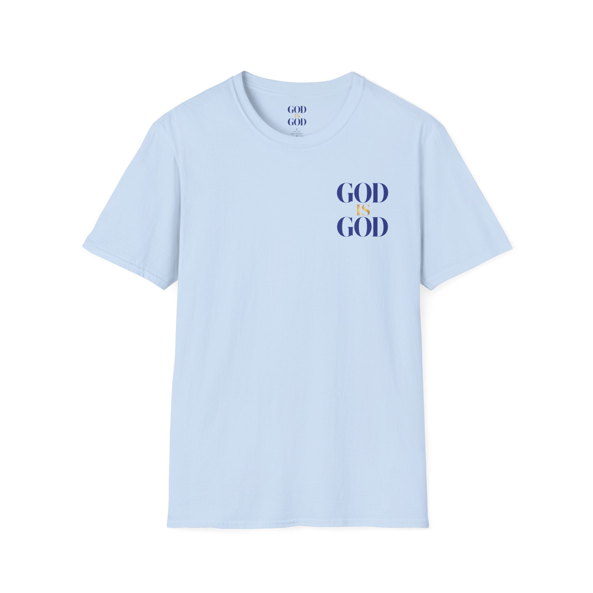 God Is God T-Shirt — Faith Inspired Minimalist Christian Tee