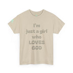 Just a girl who love God Heavy Cotton Tee