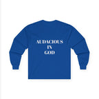 Audacious Long Sleeve Tee — "Audacious in God" Inspirational Faith Shirt
