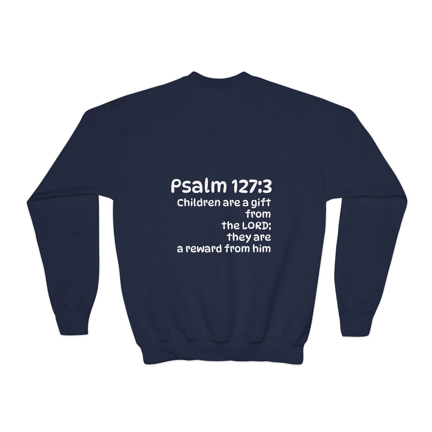 Youth Crewneck Sweatshirt - "The God Collection" with Psalm 127:3 Back (Kids Christian Pullover)