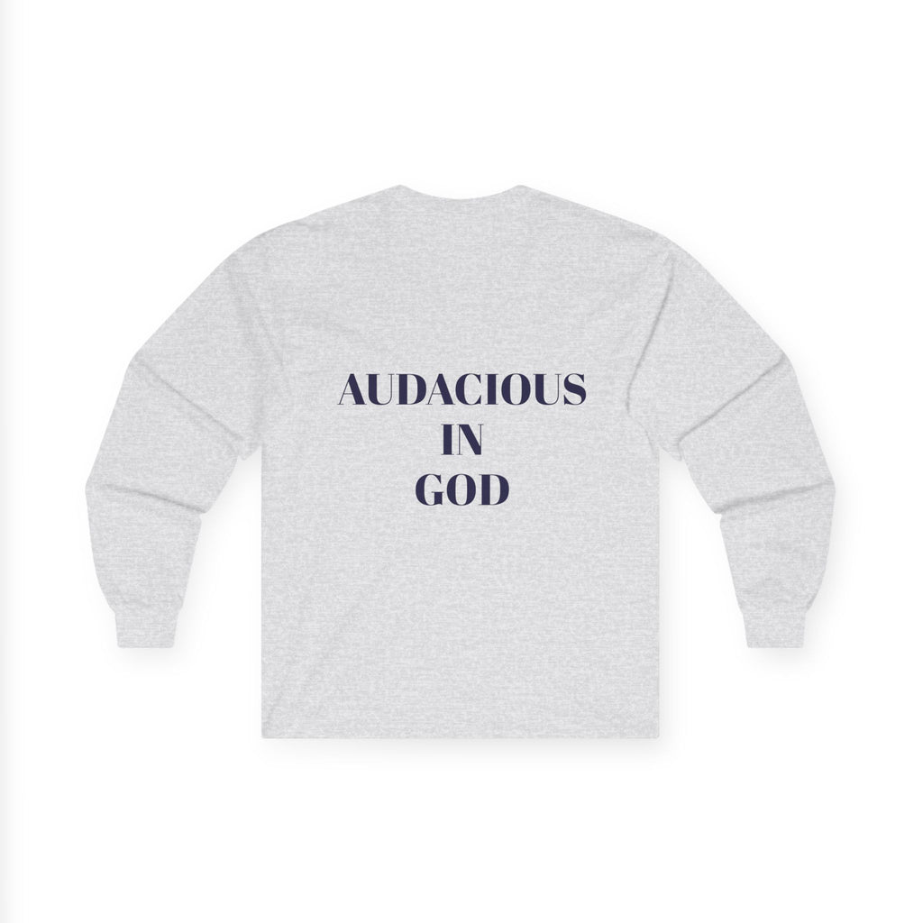 Audacious Long Sleeve Tee — "Audacious in God" Inspirational Faith Shirt