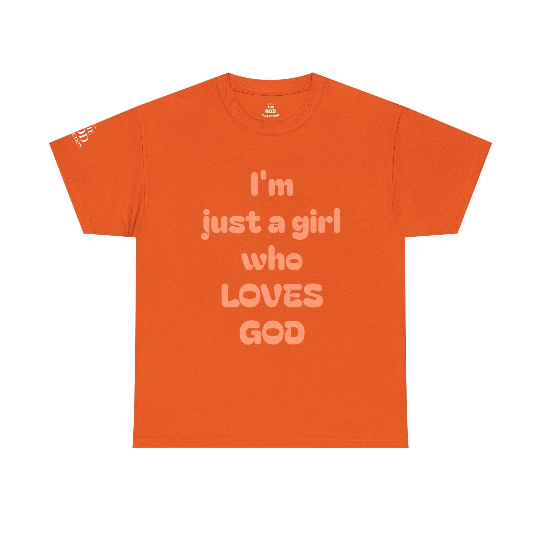 Just a girl who love God Heavy Cotton Tee