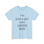 Just a girl who love God Heavy Cotton Tee