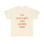 Just a girl who love God Heavy Cotton Tee