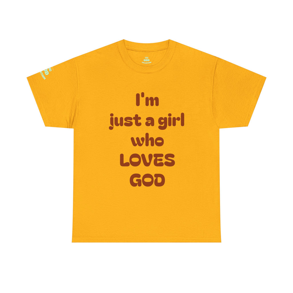 Just a girl who love God Heavy Cotton Tee