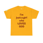 Just a girl who love God Heavy Cotton Tee