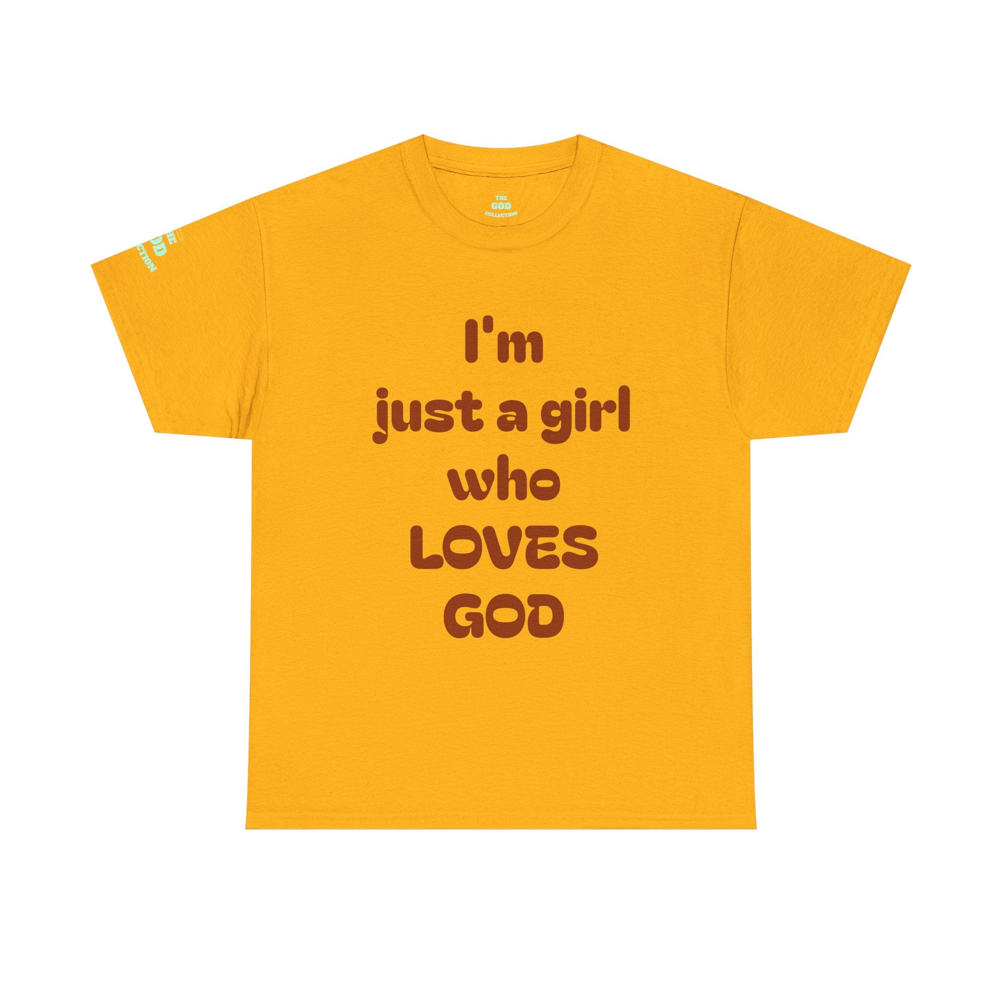 Just a girl who love God Heavy Cotton Tee