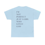 Just a girl who love God Heavy Cotton Tee