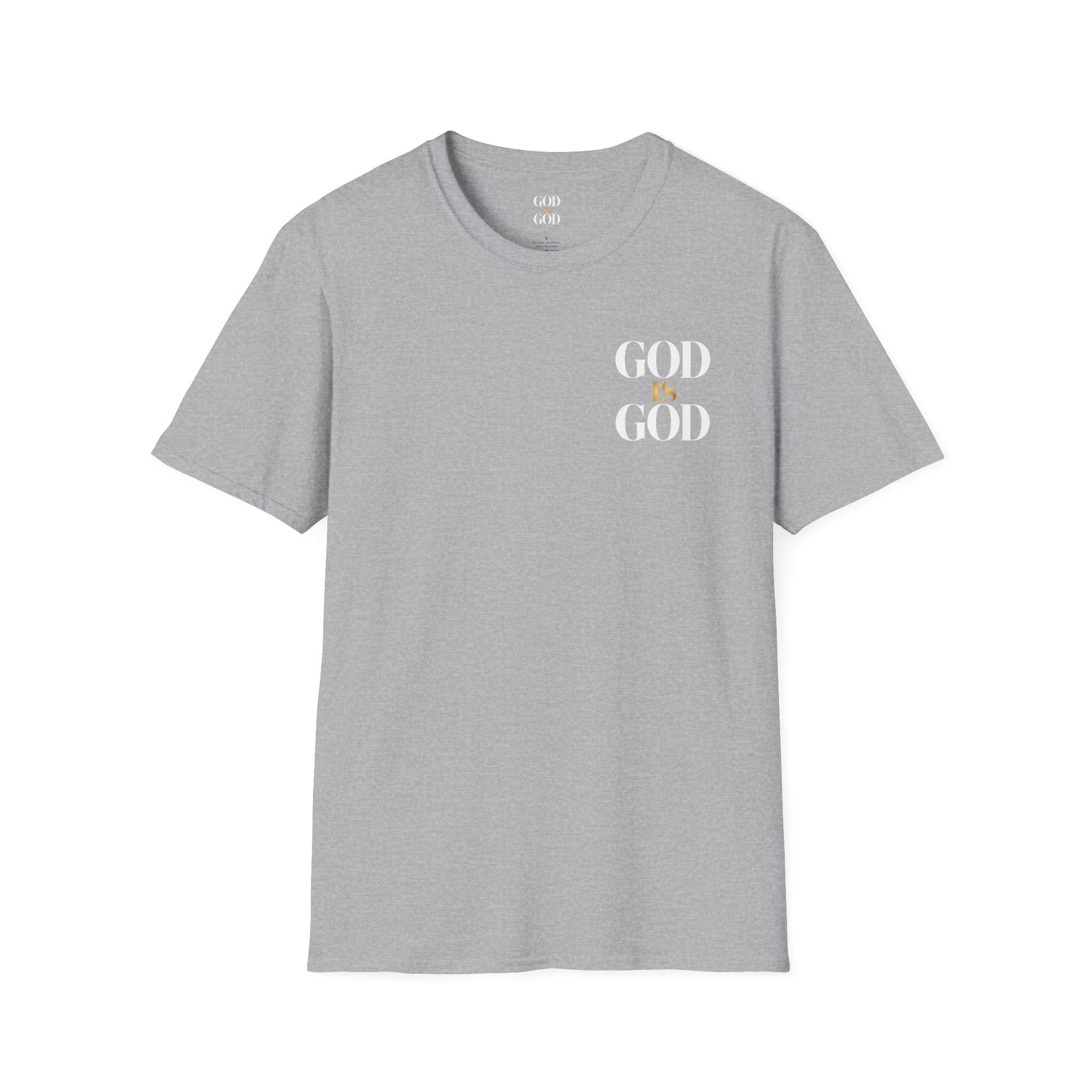God Is God T-Shirt — Faith Inspired Minimalist Christian Tee