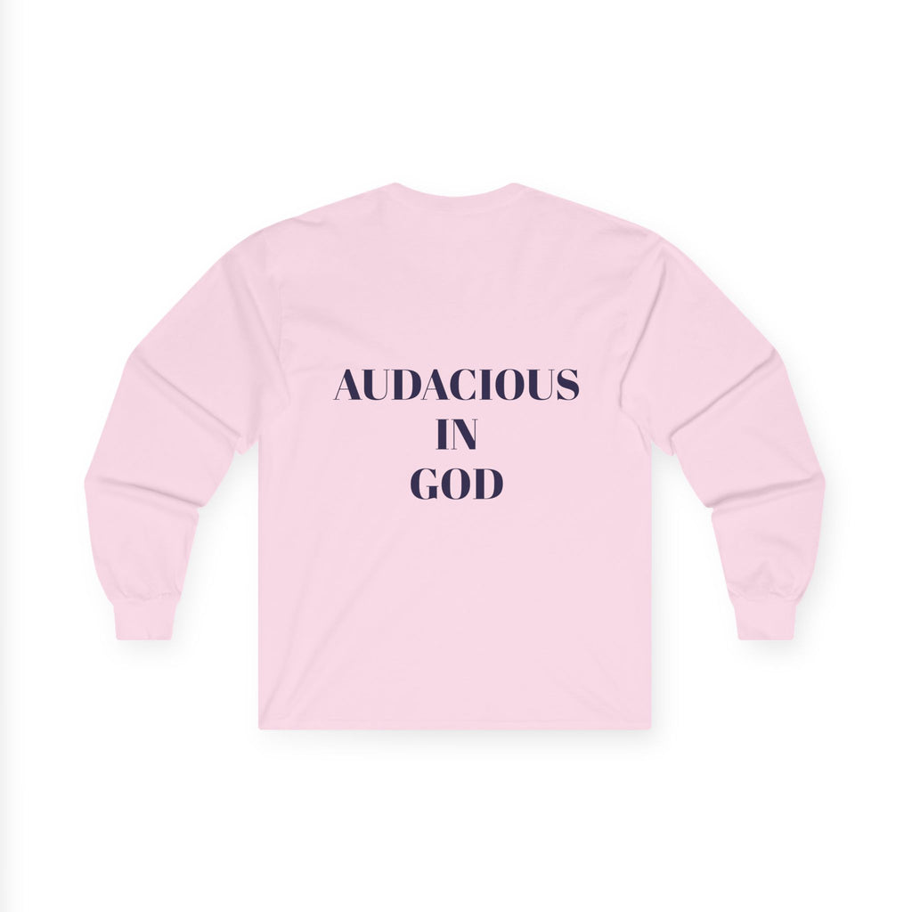 Audacious Long Sleeve Tee — "Audacious in God" Inspirational Faith Shirt