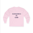 Audacious Long Sleeve Tee — "Audacious in God" Inspirational Faith Shirt