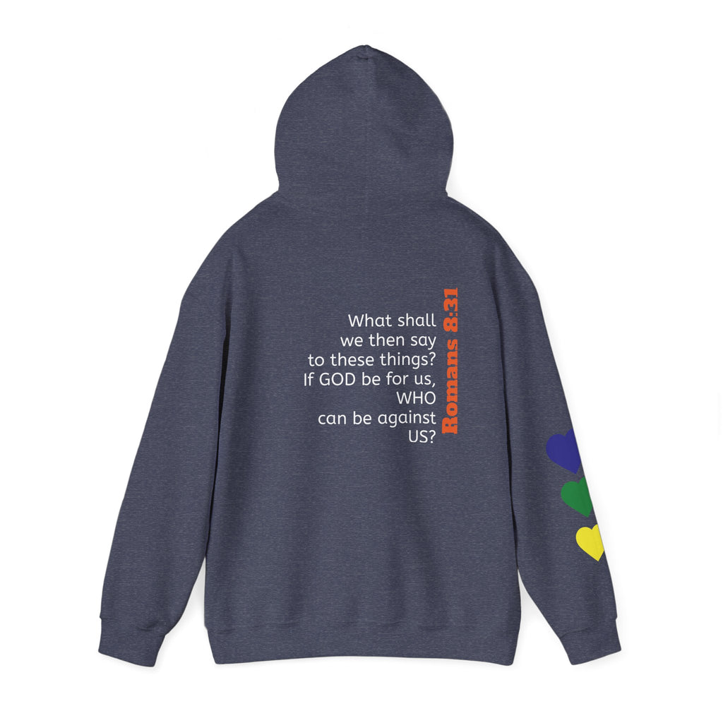 Romans 8:31 WHO can be against ME