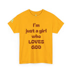 Just a girl who love God Heavy Cotton Tee