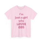 Just a girl who love God Heavy Cotton Tee