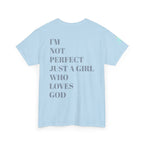 Just a girl who love God Heavy Cotton Tee