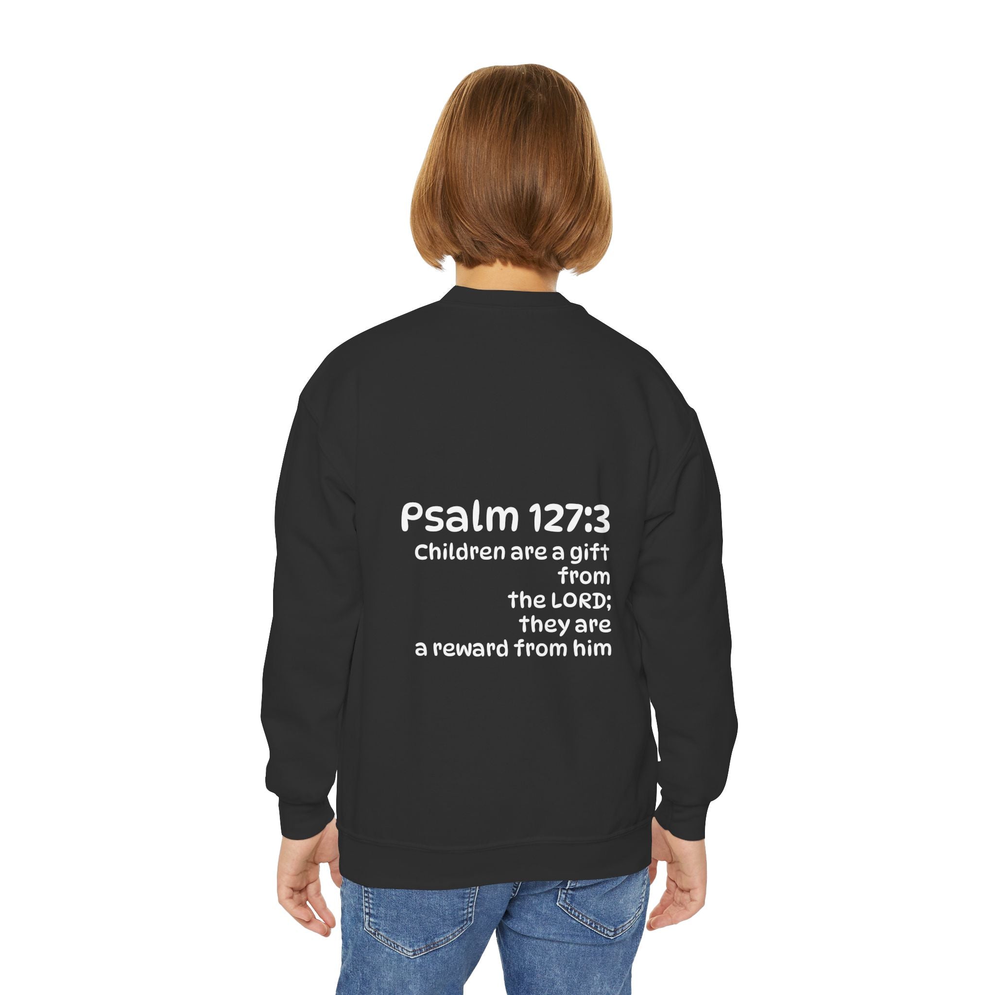 Youth Crewneck Sweatshirt - "The God Collection" with Psalm 127:3 Back (Kids Christian Pullover)
