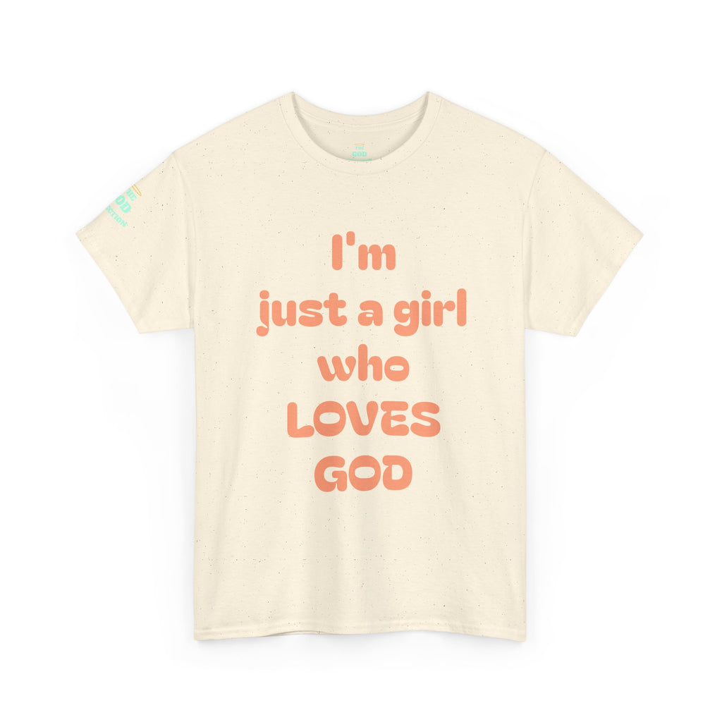 Just a girl who love God Heavy Cotton Tee