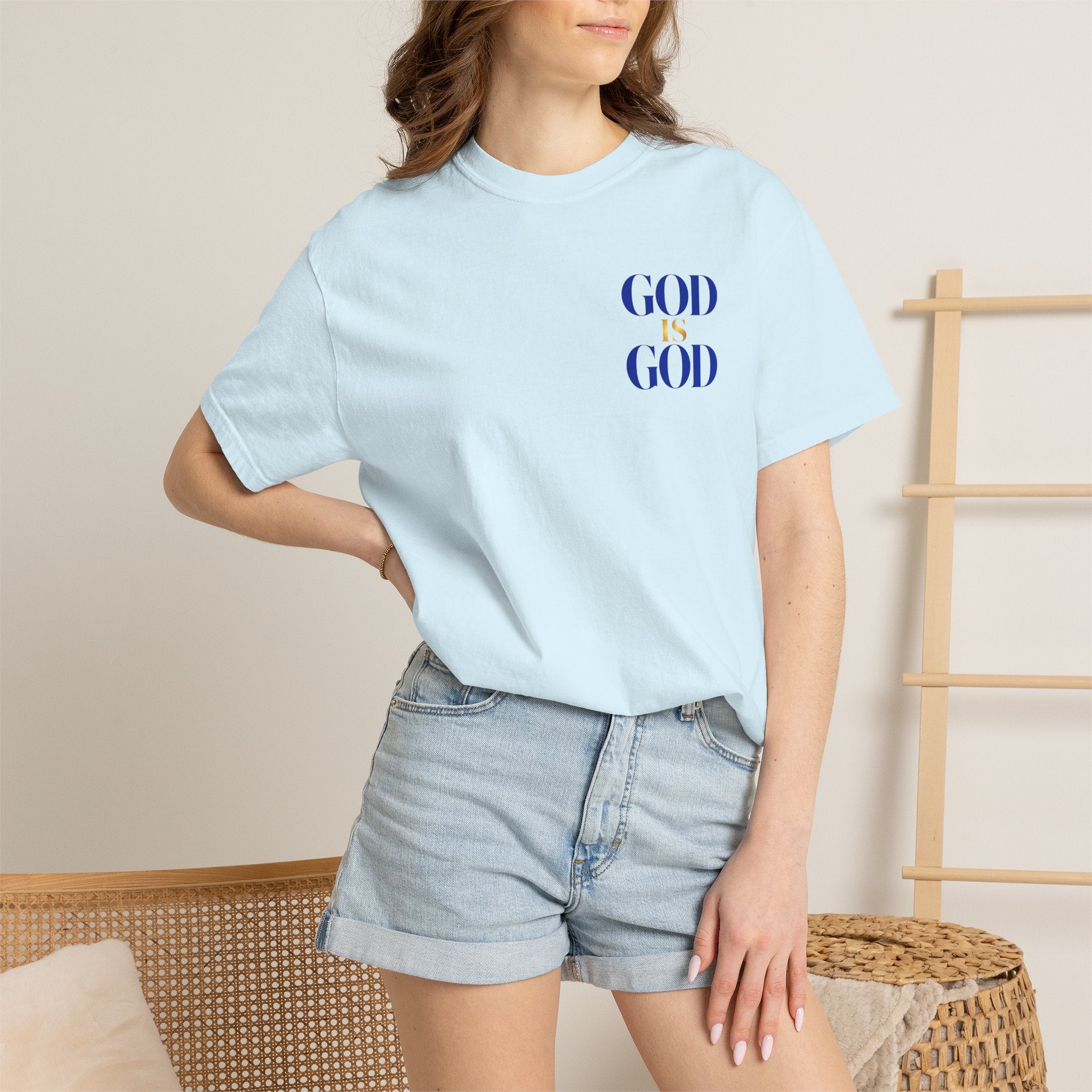 God Is God T-Shirt — Faith Statement Tee
