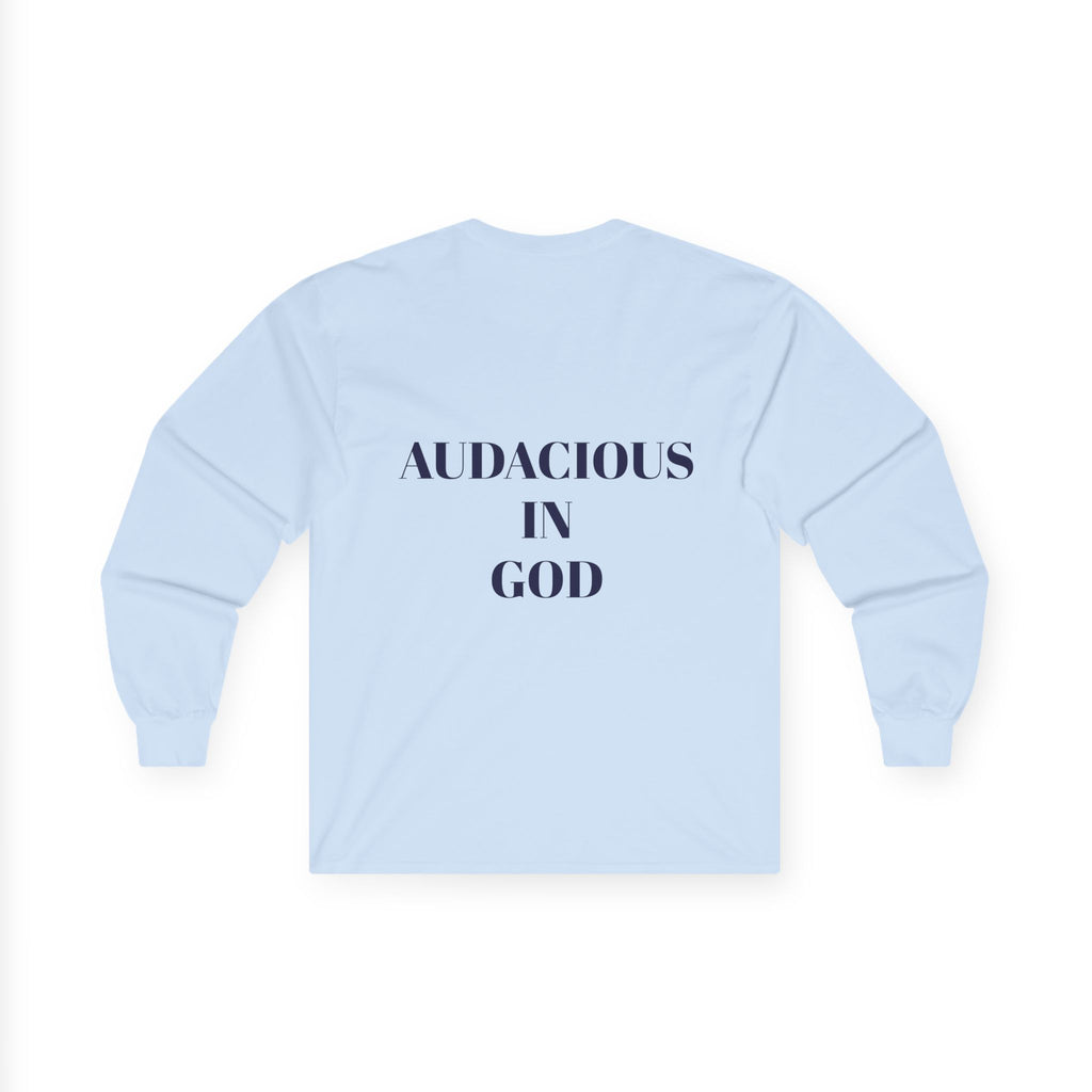 Audacious Long Sleeve Tee — "Audacious in God" Inspirational Faith Shirt