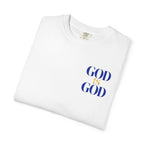God Is God T-Shirt — Faith Statement Tee
