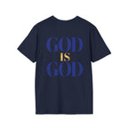 God Is God T-Shirt — Faith Inspired Minimalist Christian Tee