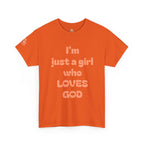 Just a girl who love God Heavy Cotton Tee