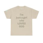 Just a girl who love God Heavy Cotton Tee