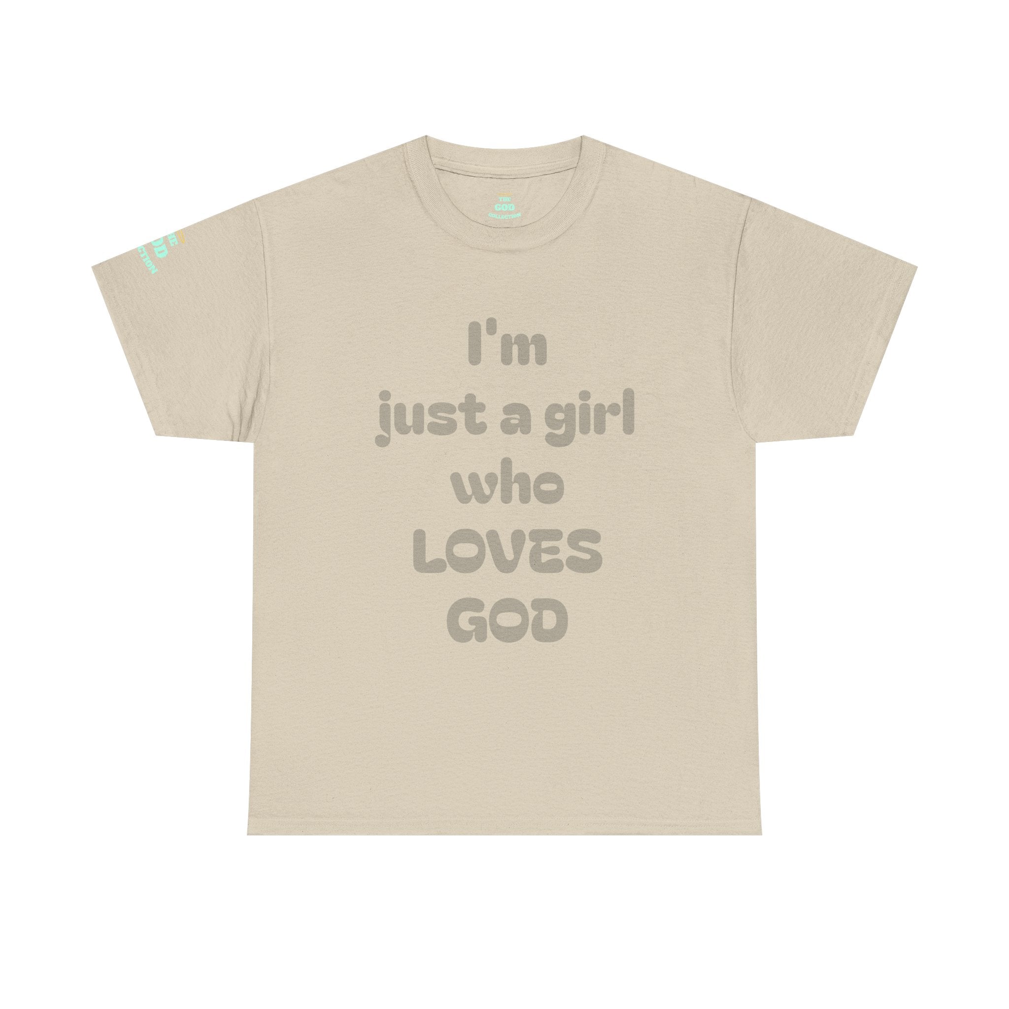 Just a girl who love God Heavy Cotton Tee