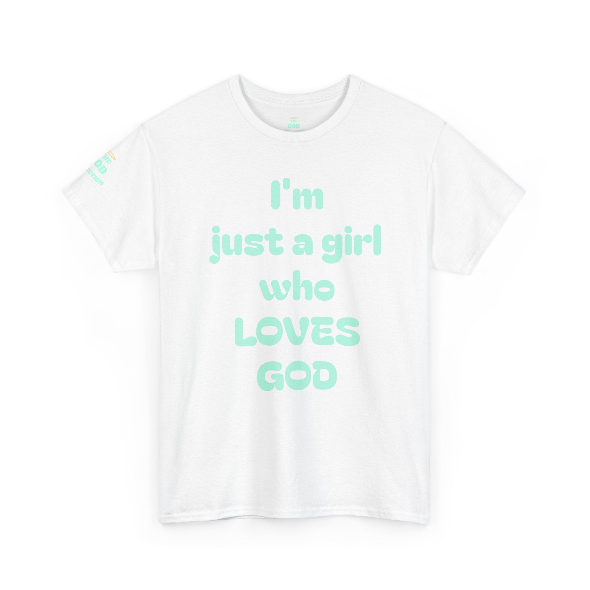 Just a girl who love God Heavy Cotton Tee
