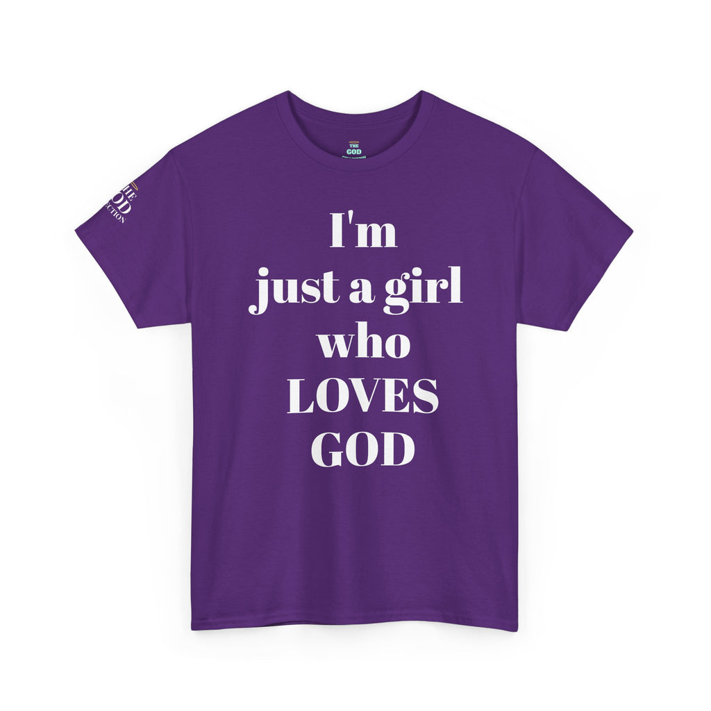 Just a girl who love God Heavy Cotton Tee
