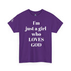 Just a girl who love God Heavy Cotton Tee