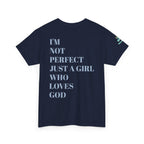 Just a girl who love God Heavy Cotton Tee