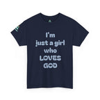 Just a girl who love God Heavy Cotton Tee