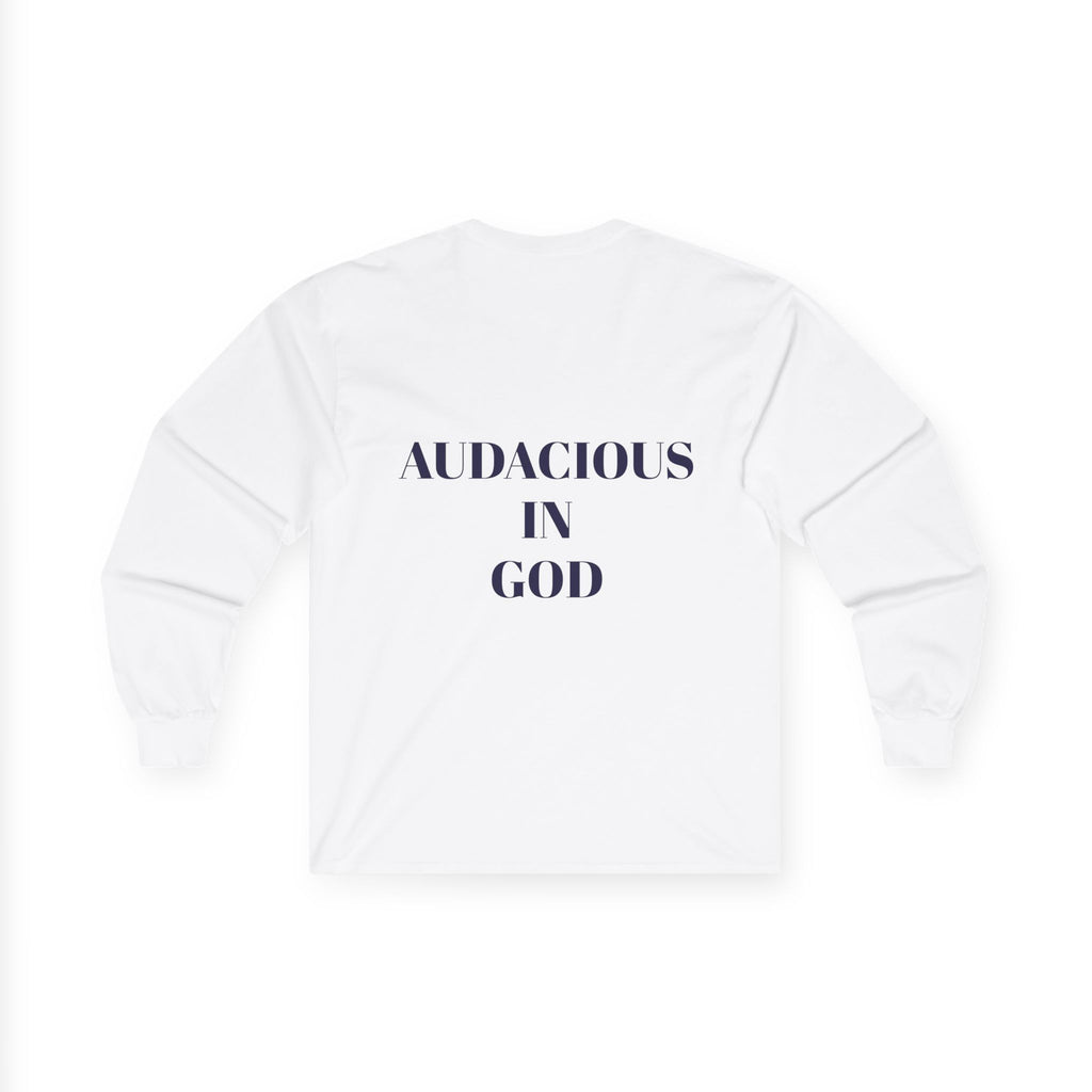 Audacious Long Sleeve Tee — "Audacious in God" Inspirational Faith Shirt