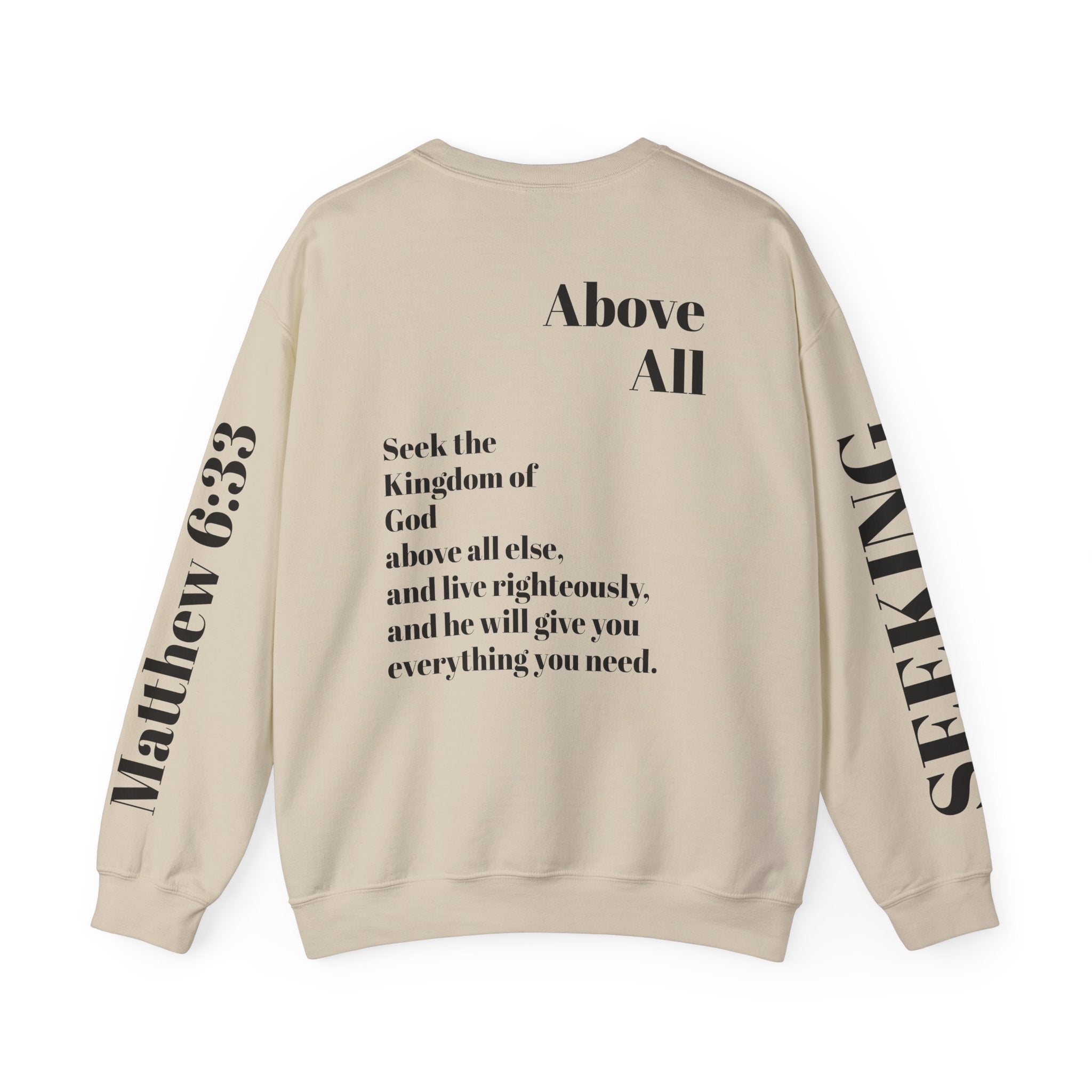 Crewneck Sweatshirt — "The God Collection" Christian Scripture Design (Matthew 6:33, "Above All")