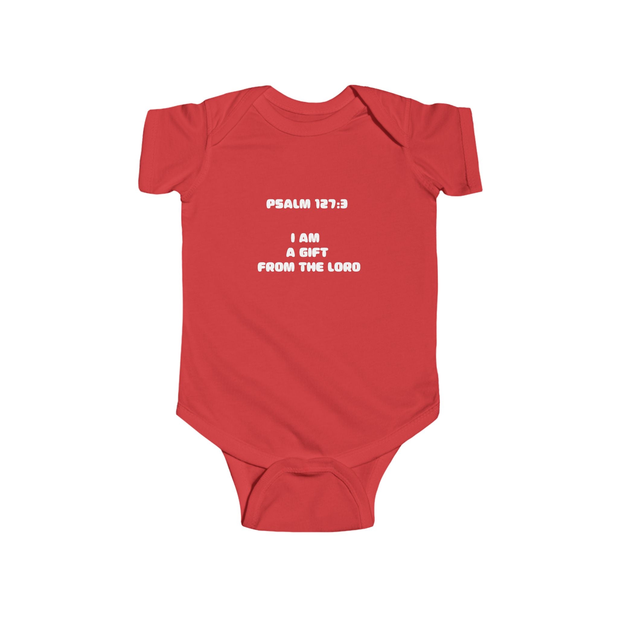 — "I Am a Gift from GOD" Psalm 127:3 Baby Onesie